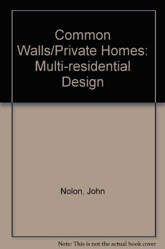 Imagen de archivo de Common Walls/Private Homes: Multi-Residential Design a la venta por SecondSale