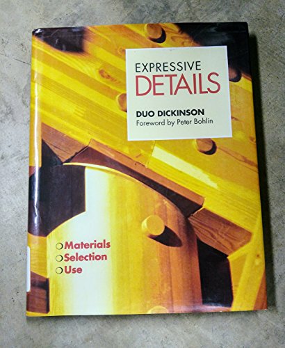 Beispielbild fr Expressive Details : Materials, Selection, Use zum Verkauf von Better World Books
