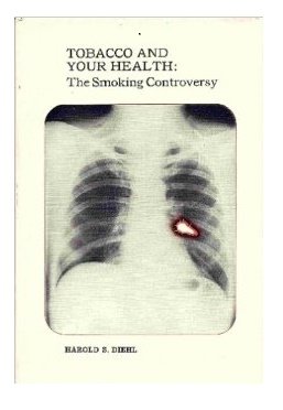 Stock image for Tobacco and Your Health: The Smoking Controversy for sale by ThriftBooks-Atlanta