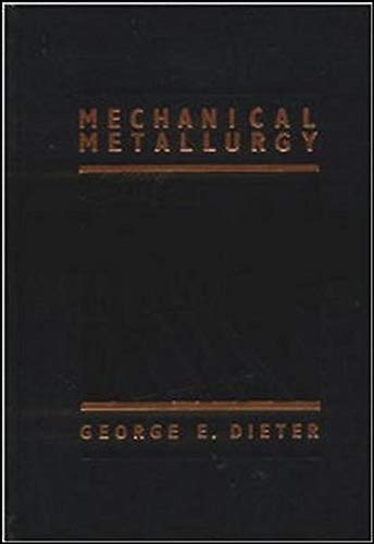 9780070168930: Mechanical Metallurgy (McGraw-Hill Series in Materials Science and Engineering)