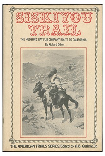 Beispielbild fr The Siskiyou Trail zum Verkauf von Better World Books: West