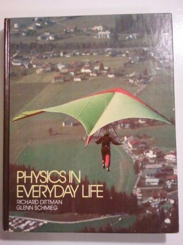 Stock image for Physics in Everyday Life for sale by ThriftBooks-Dallas