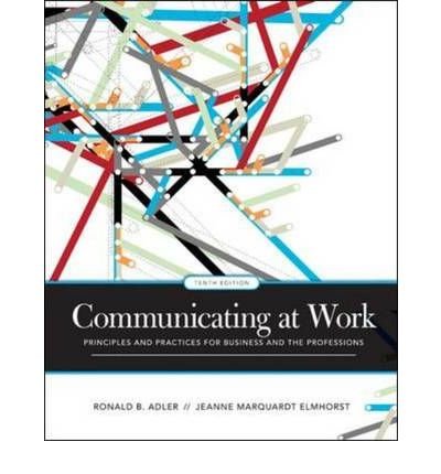 9780070171800: Communicating at Work: Principles and Practices for Business and the Professions