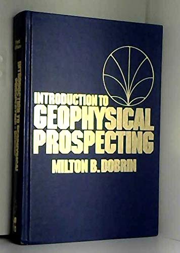 Imagen de archivo de Introduction to Geophysical Prospecting a la venta por Anybook.com