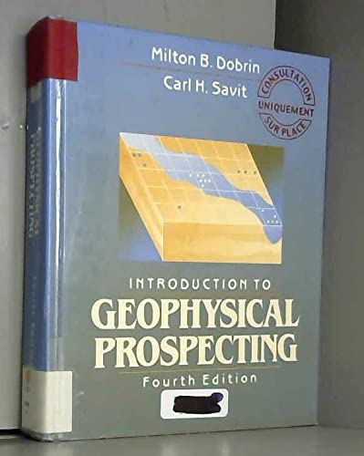 Imagen de archivo de Introduction to Geophysical Prospecting 4e a la venta por Ann Becker