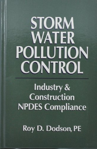 Beispielbild fr Storm Water Pollution Control: Industry & Construction NPDES Compliance zum Verkauf von SecondSale