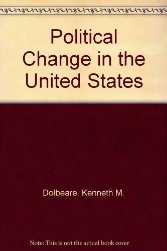 Imagen de archivo de Political Change in the United States : A Framework for Analysis a la venta por Better World Books