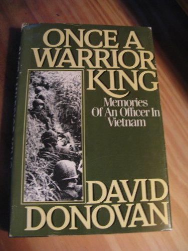 Beispielbild fr Once a Warrior King: Memories of an Officer in Vietnam zum Verkauf von ThriftBooks-Dallas