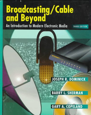 Imagen de archivo de Broadcasting/Cable and Beyond : An Introduction to Modern Electronic Media a la venta por Better World Books: West