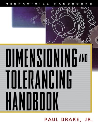 9780070181311: Dimensioning and Tolerancing Handbook