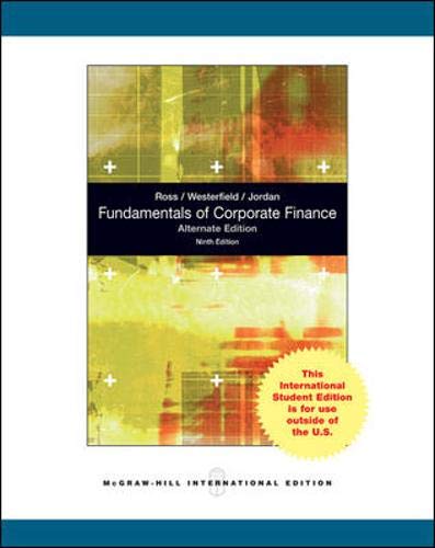 Fundamentals of Corporate Finance - Ross, Stephen A.; Westerfield, Rudolph W.; Jordan, Bradford D.