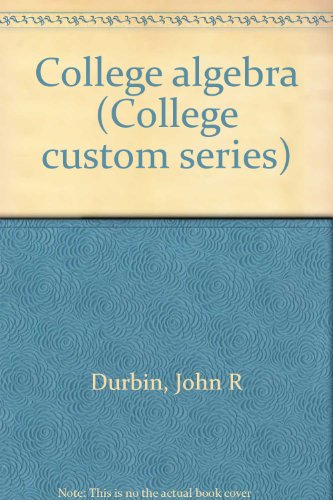 Imagen de archivo de College algebra (College custom series) a la venta por HPB-Red