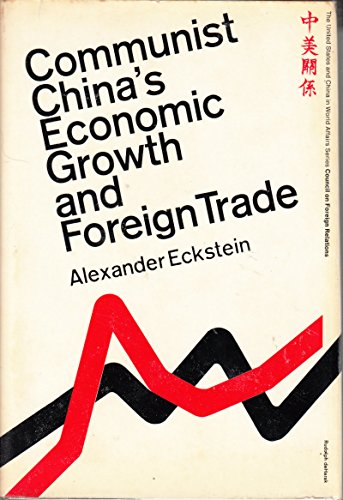 Stock image for Communist China's Economic Growth And Foreign Trade for sale by Better World Books