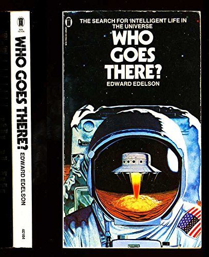 Stock image for Who Goes There?: The Search of Intelligent Life in the Universe for sale by Veronica's Books