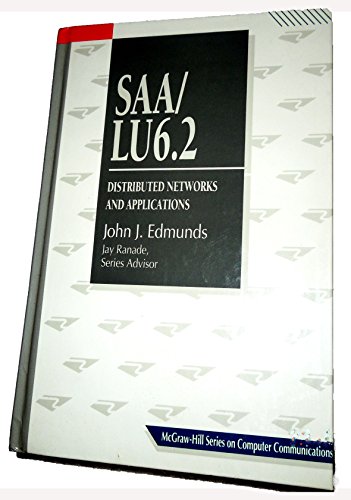 Stock image for SAA/LU 6.2 Distributed Networks and Applications (McGraw-Hill Series on Computer Communications) for sale by BookDepart