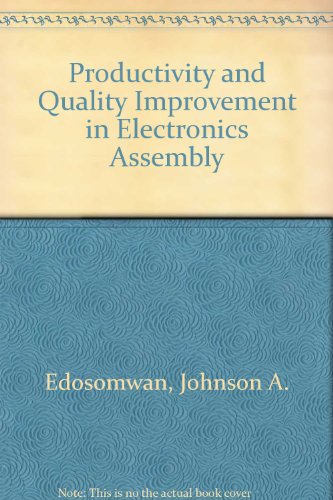 Stock image for Productivity and Quality Improvement in Electronics Assembly for sale by Wonder Book