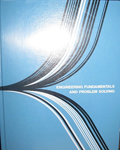 Imagen de archivo de Engineering Fundamentals and Problem Solving a la venta por Top Notch Books
