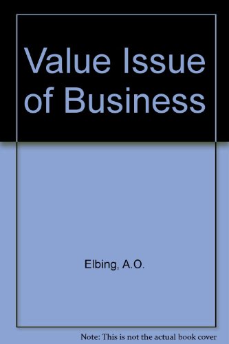 Imagen de archivo de Value Issue of Business [Hardcover] Elbing, Alvar O. Jr. a la venta por GridFreed