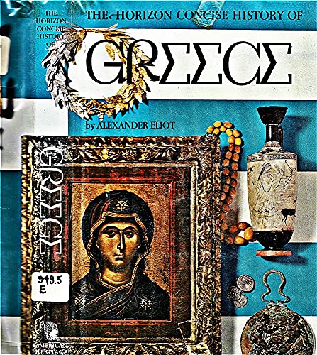 Imagen de archivo de The Horizon Concise History of Greece a la venta por Wonder Book