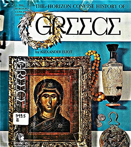 Stock image for The Horizon Concise History of Greece for sale by Christian Book Store
