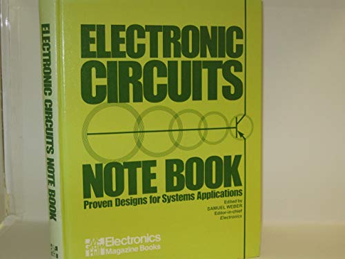 Stock image for Electronic Circuits Notebook: Proven Designs for Systems Applications for sale by Wonder Book