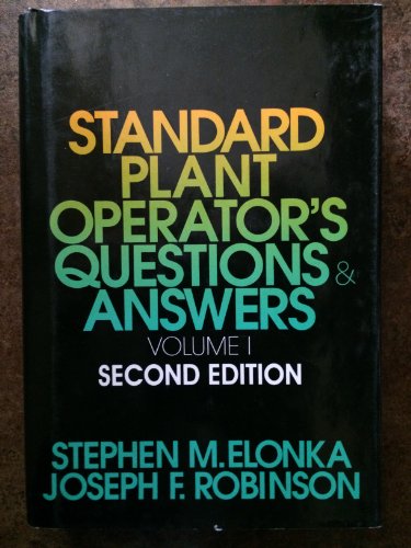 Imagen de archivo de Standard Plant Operators Questions and Answers, Vol. 1 a la venta por Mr. Bookman