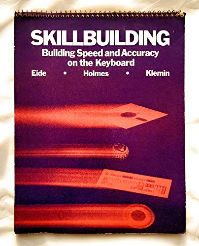 Stock image for Skillbuilding: Building Speed and Accuracy on the Keyboard for sale by Wonder Book