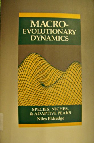 9780070194762: Macroevolutionary Dynamics: Species, Niches, and Adaptive Peaks