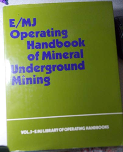 9780070195219: Operating Handbook of Mineral Underground Mining