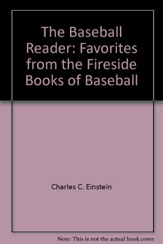 Beispielbild fr The Baseball Reader: Favorites from the Fireside Book of Baseball zum Verkauf von Wonder Book