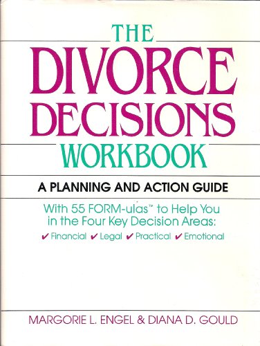 Beispielbild fr Divorce Decisions Workbook : A Planning and Action Guide to the Practical Side of Divorce zum Verkauf von Better World Books