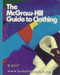 9780070198555: The McGraw-Hill Guide to Clothing