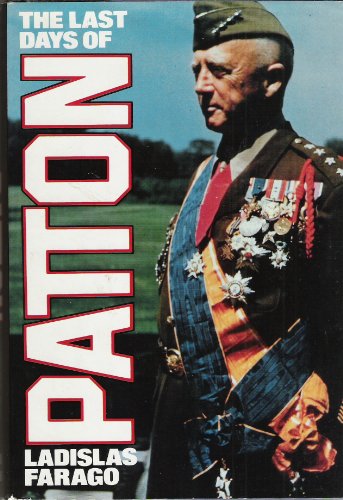 Stock image for The Last Days of Patton for sale by ThriftBooks-Dallas