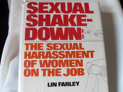 Beispielbild fr Sexual Shakedown: The Sexual Harassment of Women on the Job zum Verkauf von BooksRun