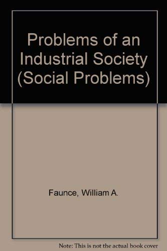 PROBLEMS OF AN INDUSTRIAL SOCIETY