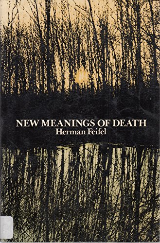 Beispielbild fr New Meanings of Death zum Verkauf von Better World Books