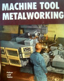 Stock image for Machine Tool Metalworking for sale by Front Cover Books