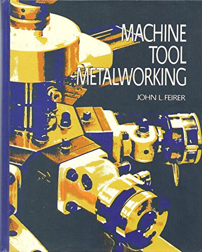 9780070203693: Machine tool metalworking: principles and practice