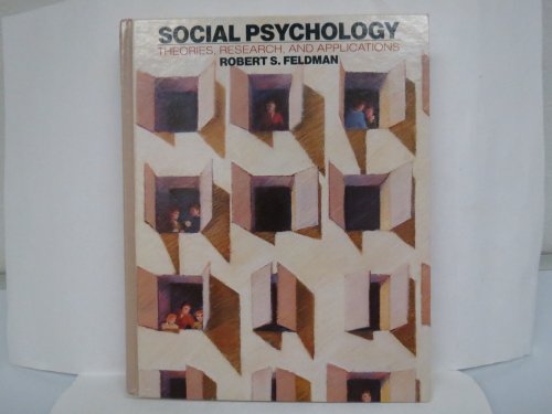 Stock image for Social Psychology: Theories, Research, and Applications for sale by Wonder Book