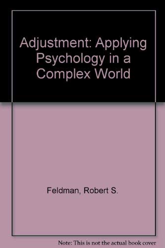 Beispielbild fr Adjustment : Applying Psychology in a Complex World zum Verkauf von Better World Books