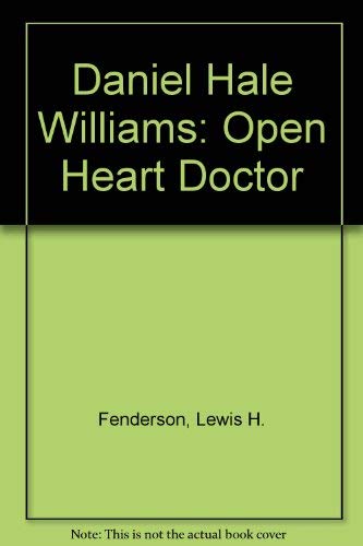 9780070204140: Daniel Hale Williams: Open Heart Doctor