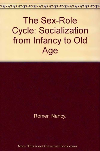 9780070204256: The Sex-Role Cycle: Socialization from Infancy to Old Age