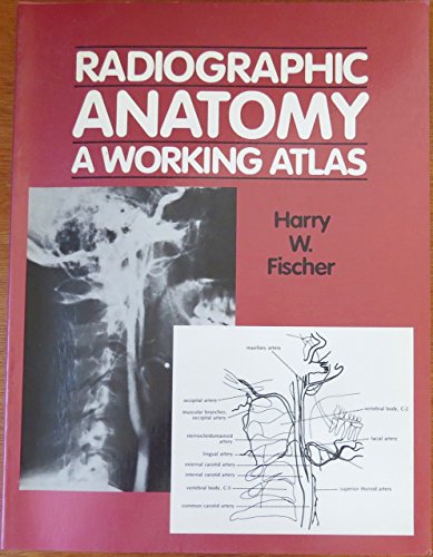 9780070210899: Radiographic Anatomy: A Working Atlas