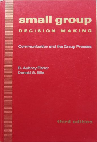 Imagen de archivo de Small Group Decision Making: Communication and the Group Process a la venta por Wonder Book