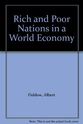 Imagen de archivo de Rich and Poor Nations in the World Economy a la venta por Wonder Book