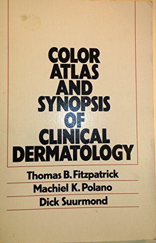 Stock image for Color atlas and synopsis of clinical dermatology for sale by SecondSale