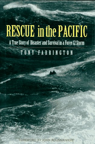 9780070213678: Rescue in the Pacific: A True Story of Disaster and Survival in a Force 12 Storm