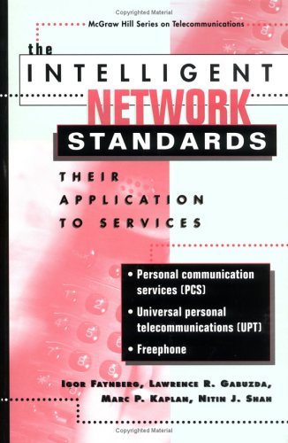 Beispielbild fr The Intelligent Network Standards: Their Application to Services zum Verkauf von Wonder Book