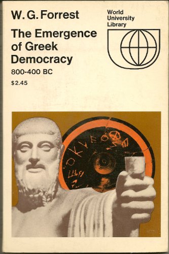 9780070215856: THE EMERGENCE OF GREEK DEMOCRACY: THE CHARACTER OF GREEK POLITICS, 800-400 BC.