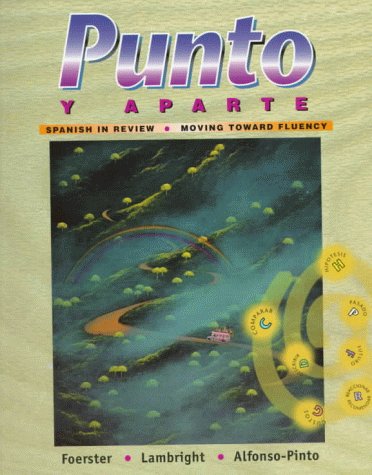 9780070216617: Punto y Aparte: Spanish in Review / Moving Toward Fluency